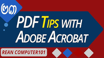 គន្លឹះសំខាន់ៗធ្វើការជាមួយឯកសារ PDF លើកម្មវីធី Adobe Acrobat - rean computer101