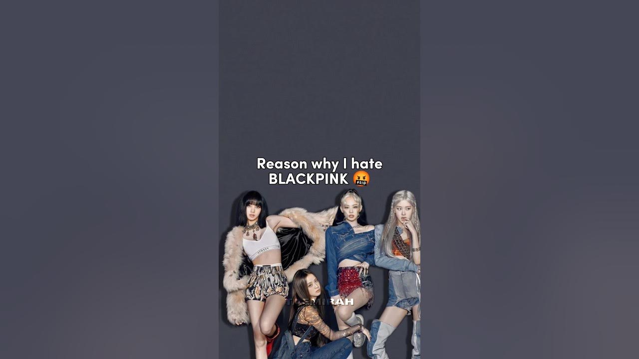Reason why i hate BLACKPINK π€¬#shorts #blackpink #bts #viral #trending#fyp #youtubeshorts#kpop #short Reason why i hate BLACKPINK π€¬#shorts #blackpink #bts #viral #trending#fyp #youtubeshorts#kpop #short