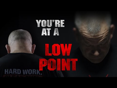 Life Changing Advice For When You're At a Low Point In Your Life. Jocko.