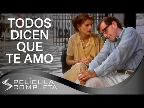 Todos Dicen que Te Amo