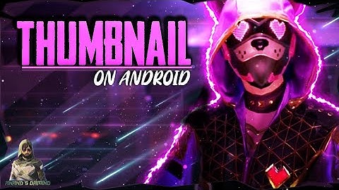 HOW TO MAKE GAMING THUMBNAIL ON ANDROID [ TUTORIAL #2 ]