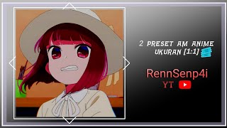 Download lagu 2 PRESET AM🎟️ || UKURAN [1:1]💠 || DJ RAWI DJAFAR 8 LETTERS🎶