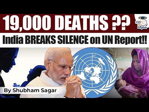 UN Targets India for 19,000 DEATHS? Government Finally BREAKS SILENCE! | StudyIQ