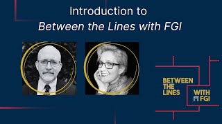 E0 - Introduction to Between the Lines with FGI