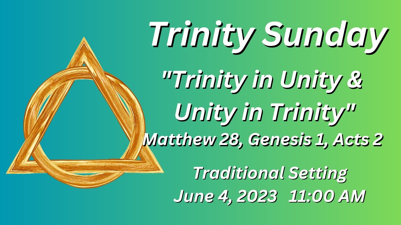 Trinity Sunday Traditional Service June 4, 2023 830 AM YouTube