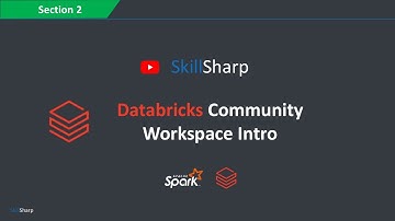 Databricks Community Workspace Introduction | Data Engineering, Spark & Databricks Course