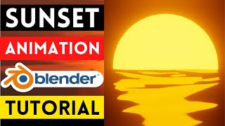 Blender Style Sunset Animation Tutorial