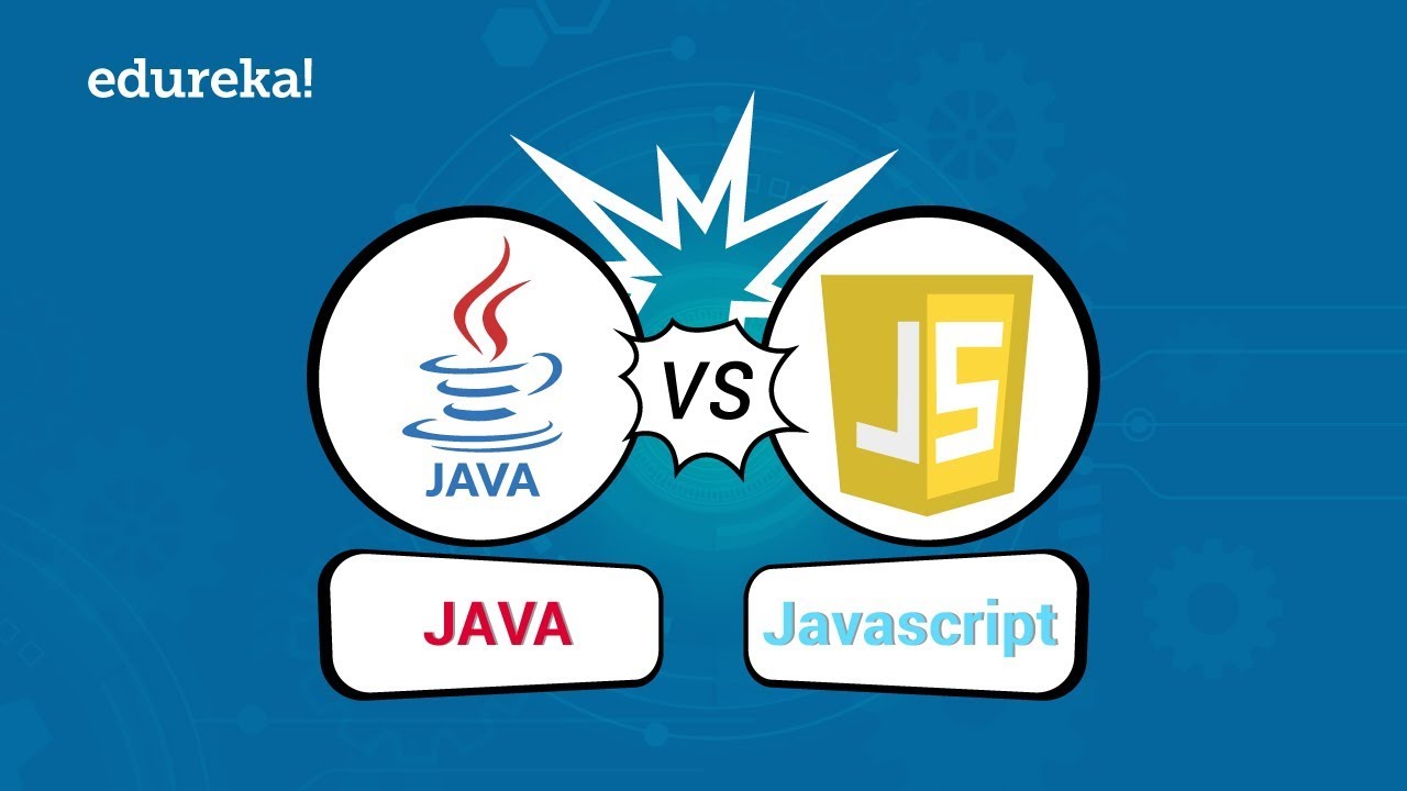 Java vs JavaScript | Difference between Java and JavaScript | Edureka