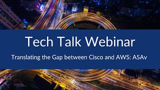 Translating the Gap between Cisco and AWS: ASAv