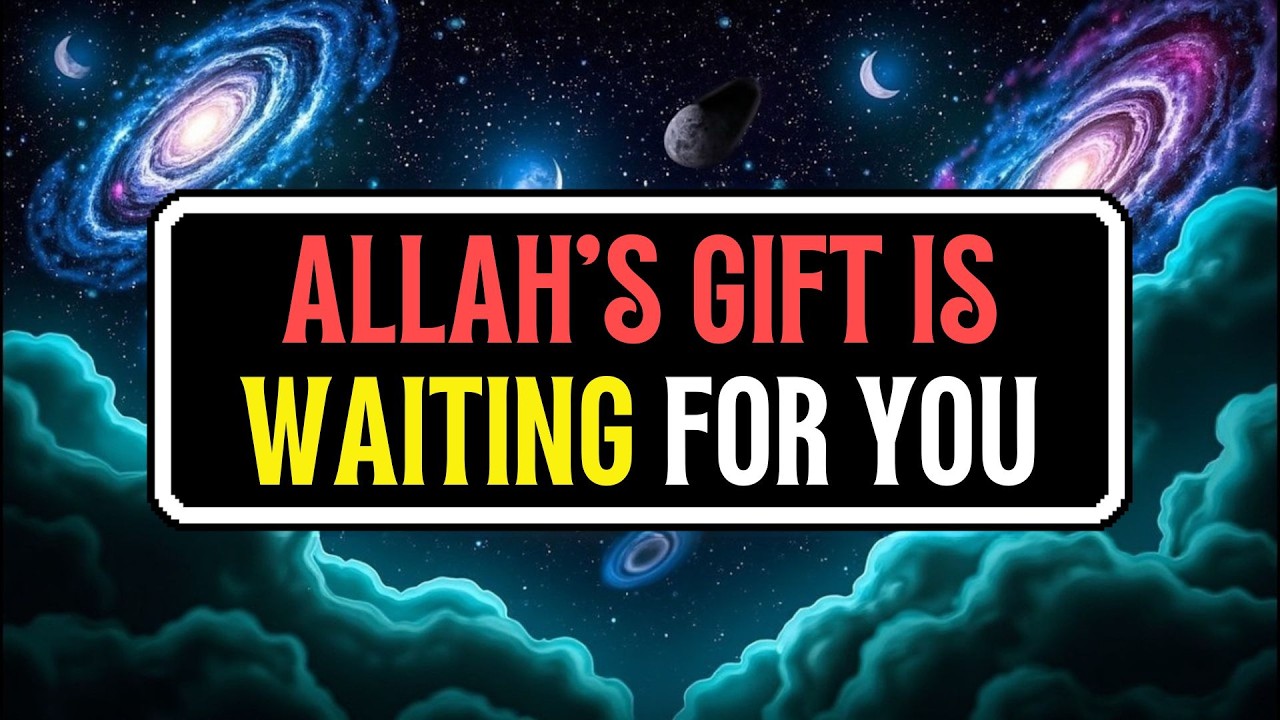 Allah Chosen One: Allah Is Sending You To A New Place — Allah’s Gift Is Waiting For You