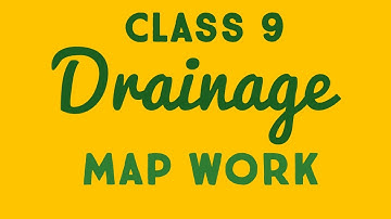 NCERT Class 9 Geography Chapter 3 Drainage - Map Skills