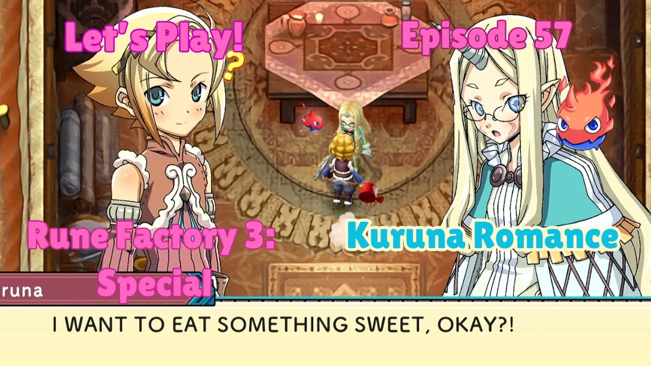 Kuruna Rune Factory Let's Play Rune Factory 3 Ep. 57: Kuruna Romanceries - YouTube