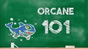 Orcane 101 Official Launch Tutorial