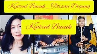 Kinteul Bueuk _ Titisan Degung