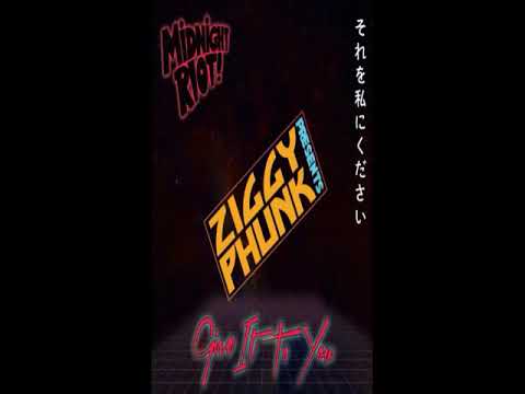 Ziggy Phunk - Give It To You