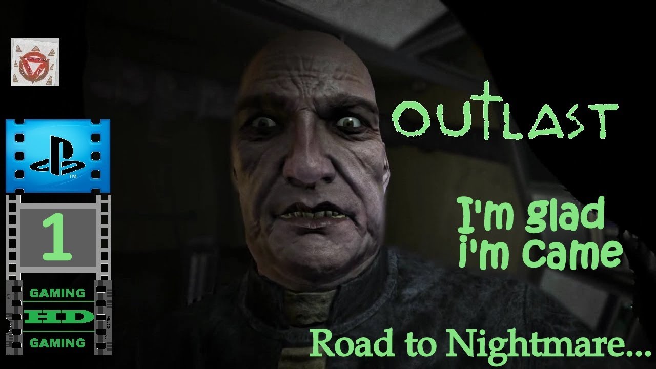 landsby mindre Sydamerika Outlast Trinity | Outlast [ PS4 ] - Walkthrough Part 1 ( Nightmare Mode ) -  YouTube