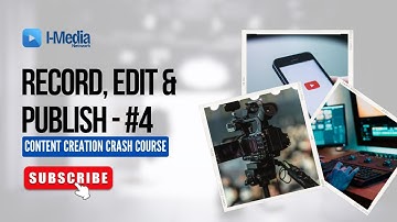Mastering the Video Creation Process - Content Creation Crash Course #4