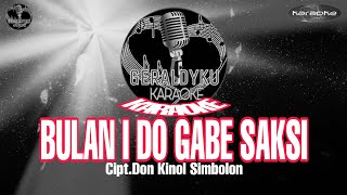 [ Karaoke ] Bulan i do gabe saksi - Standard Rekaman | Nainggolan sister