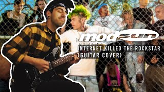 MOD SUN - Internet Killed The Rockstar Guitar Cover 2021 WITH TABS