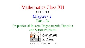 Inverse Trigonometric Functions| 04  Properties VIII | Chapter 2| MATHS | XII IIT JEE