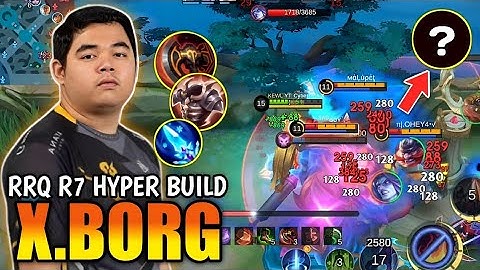 RRQ R7 NEW HYPER BUILD X.BORG DESTROY ALL THE ENEMY EASILY!! | X.BORG BEST BUILD 2024 | MLBB