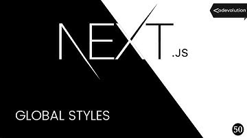 Next.js Tutorial - 50 - Global Styles