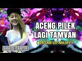 DJ ACENG PILEK LAGI TAMVAN | DASAR LO ANJAY TERBARU 2018 PALING ENAK