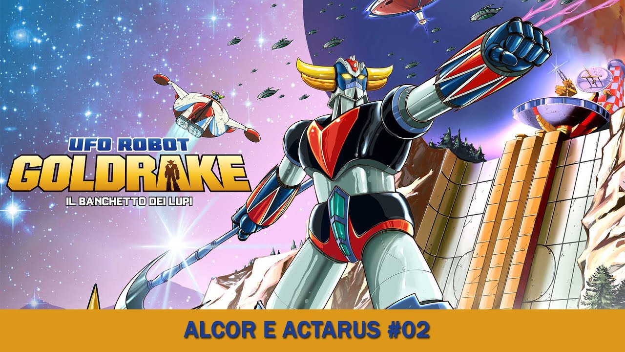 UFO ROBOT GOLDRAKE - Il banchetto dei lupi - Alcor e Actarus #02 - YouTube