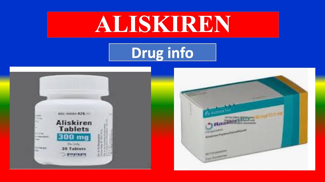 ALISKIREN - Generic Name, Drug class, Brande Name ,Precautions , How to ...