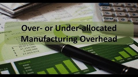 Job Costing: Over or Under Allocated Overhead