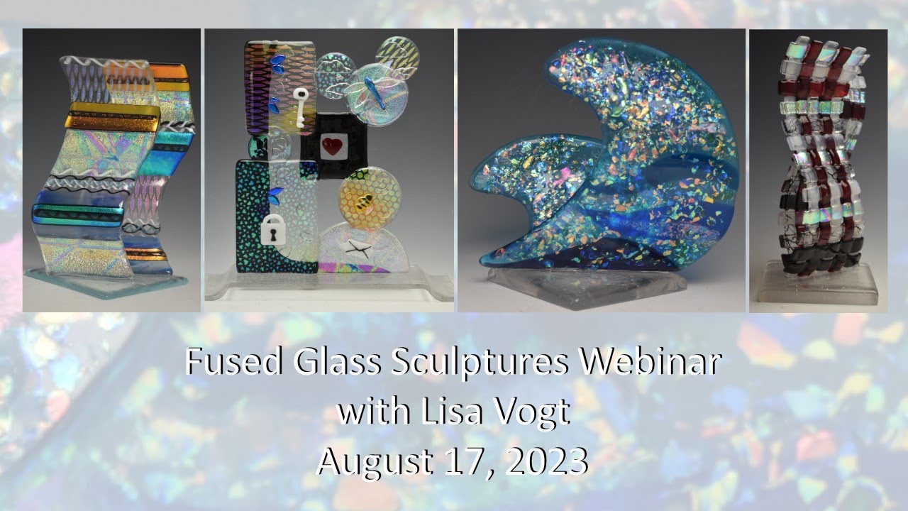 Fused Glass Sculptures Webianr Trailer