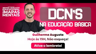 DCNs na Educação Básica com Guilherme Augusto
