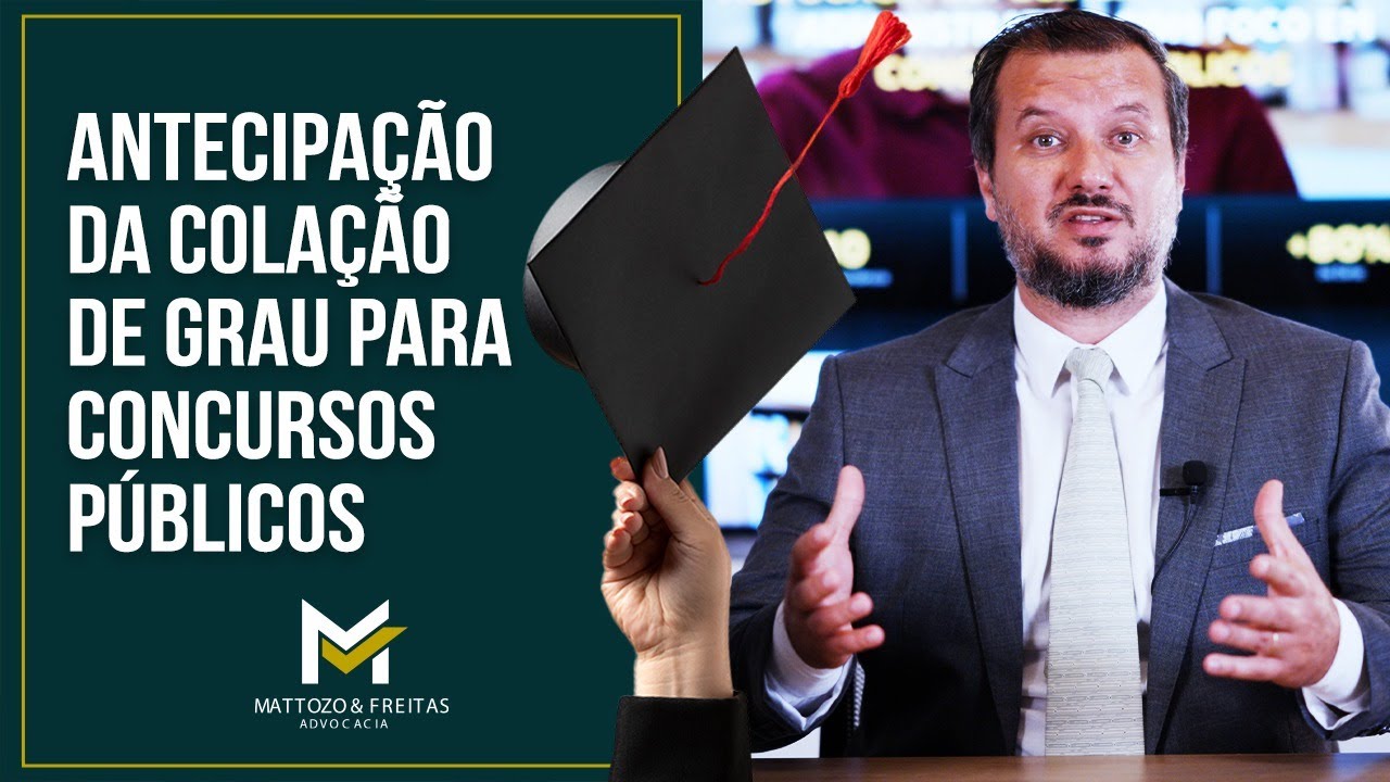 Antecipação da Colação de Grau para Concursos Públicos