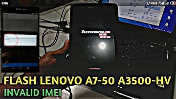 Tutorial, Flash tab Lenovo A7-50 A3500-HV, invalid imei, # part2