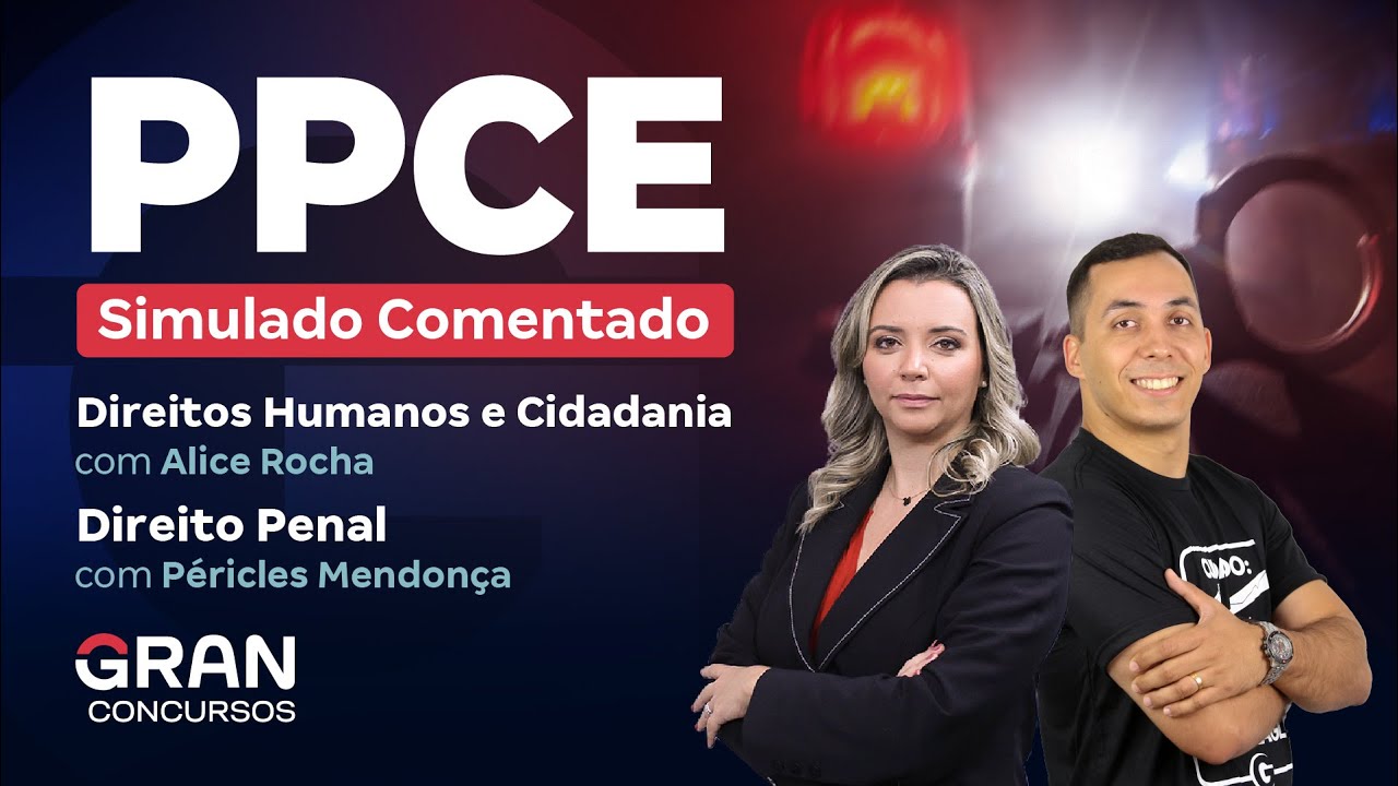 Concurso Polícia Penal CE: Simulado Comentado de Direitos Humanos e Cidadania e Direito Penal