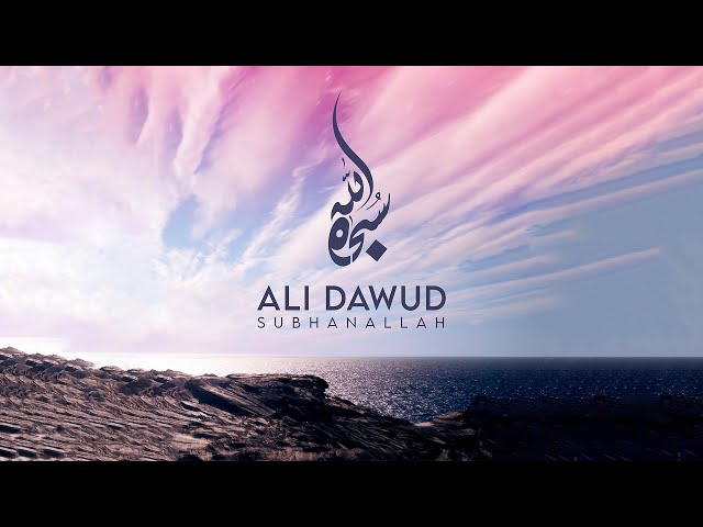 Ali Dawud - Subhan Allah | سبحان الله (Official Video) class=