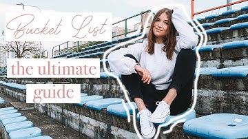 How to do everything on your bucket list: My step-by-step guide for living your dream life