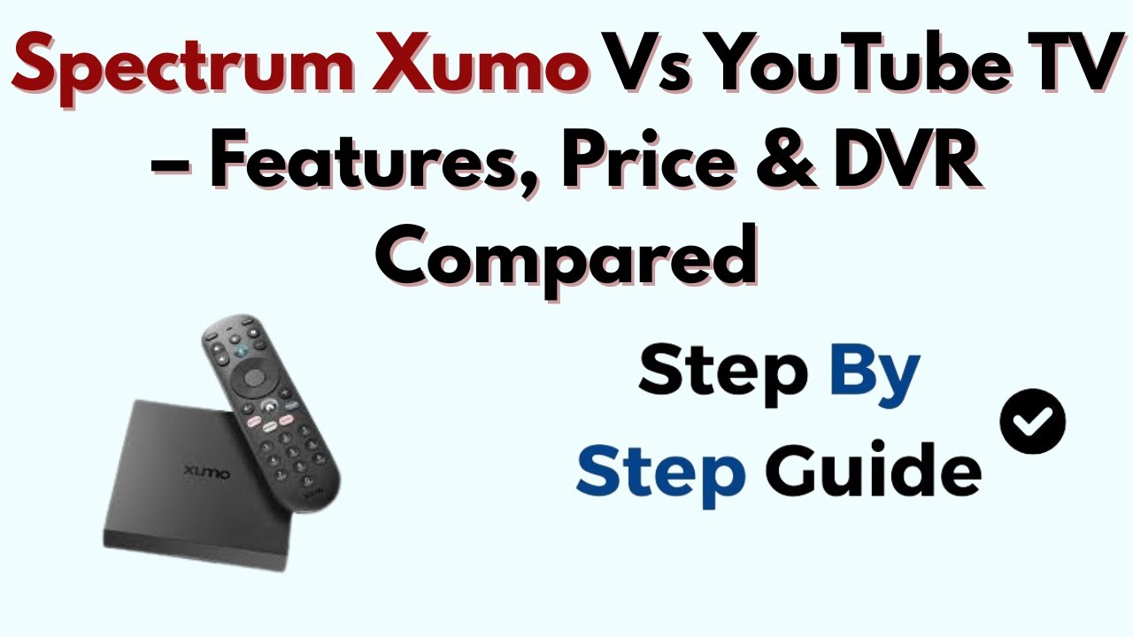 Spectrum Add Utube Spectrum Xumo Vs YouTube TV – Features, Price & DVR Compared - YouTube