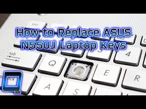 How To Replace ASUS N550J Laptop Keys