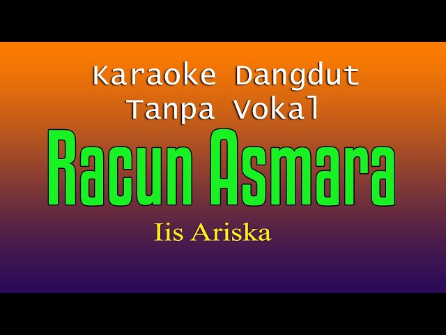 RACUN ASMARA - Iis Ariska ( Karaoke Dangdut Tanpa Vokal ) class=