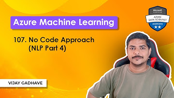 107. AutoML: No Code Approach (NLP Part 4) | Azure ML | DP-100 Exam Prep