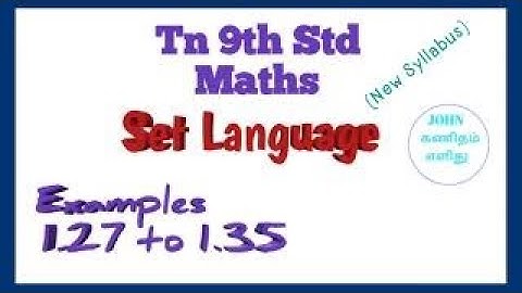 SET LANGUAGE EXAMPLES 1.27 to 1.35| Tn 9th Std Maths| JOHN கணிதம் எளிது