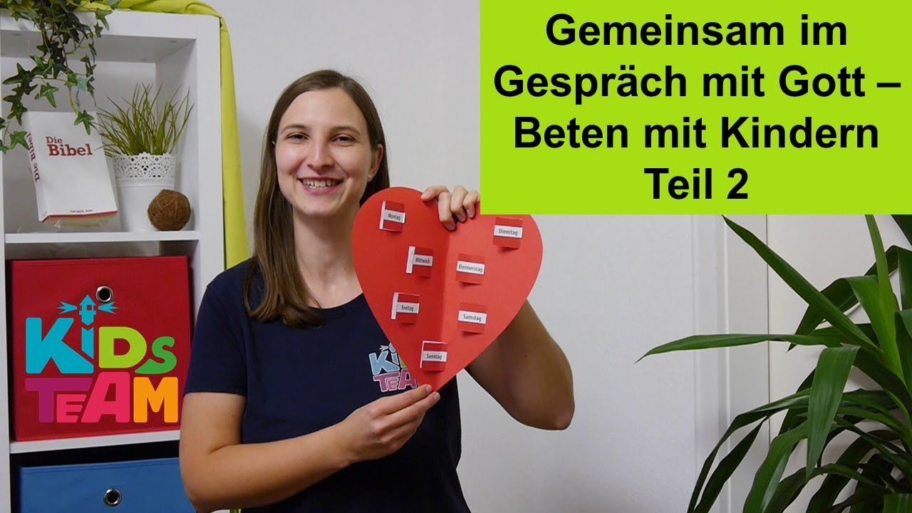 Gemeinsam im Gespräch mit Gott - Beten mit Kindern (Teil 2) - YouTube