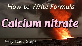 How to Write Formula for Calcium nitrate #chemicalformula #pleasantchemistryacademy