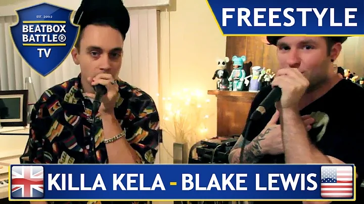 Killa Kela & Blake Lewis - Freestyle - Beatbox Bat...