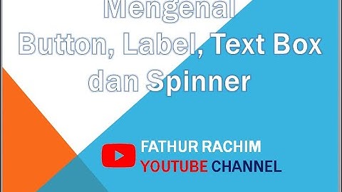 NGODING : Label, Text Box, Spinner dan Tombol di MIT App Inventor
