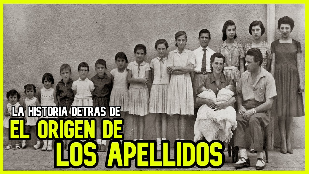 ¿Sabes de DÓNDE VIENE tu apellido? Aquí te lo contamos | Una interesante historia