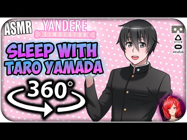 Sleep With Taro Yamada (Senpai)~ [8D ASMR] 360: Yandere Simulator 360 VR class=