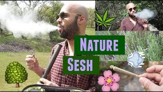 Spring Nature Sesh // Smoking California Weed Outside