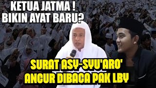 KETUA JATMA BIKIN AYAT BARU? | BACA SURAT ASY-SYU'ARO' BISA ANCUR GITU?